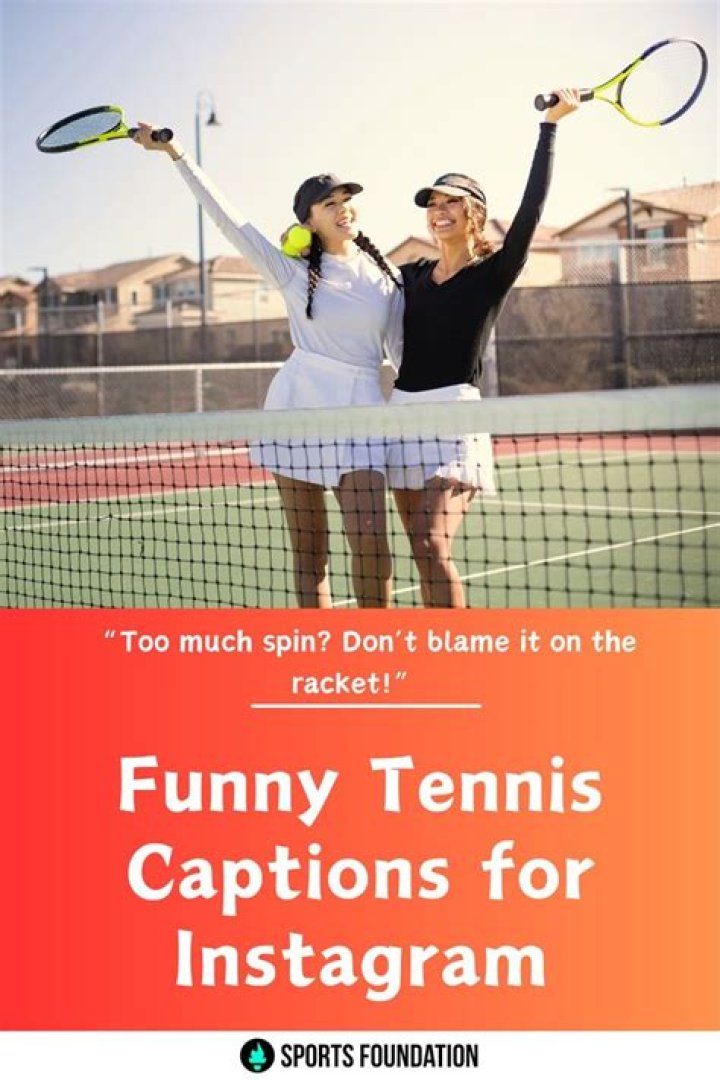 Laughable Tennis Captions That Will Ace Your Social Game